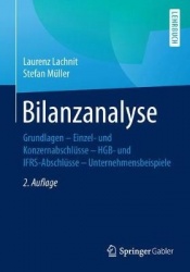 Bilanzanalyse : Grundlagen – Einzel- und Konzernabschlüsse – HGB- und IFRS-Abschlüsse – Unternehmensbeispiele