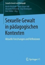 Sexuelle Gewalt in pädagogischen Kontexten - Aktuelle Forschungen und Reflexionen