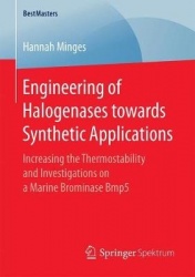 Engineering of Halogenases towards Synthetic Applications : Increasing the Thermostability and Investigations on a Marine