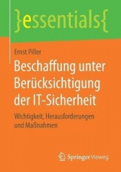 Beschaffung unter Berücksichtigung der IT-Sicherheit : Wichtigkeit, Herausforderungen und Maßnahmen