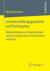 Lernentwicklungsgespräche und Partizipation : Rekonstruktionen zur Gesprächspraxis zwischen Lehrpersonen, Grundschülern