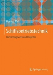 Schiffsbetriebstechnik - Nachschlagewerk Und Ratgeber