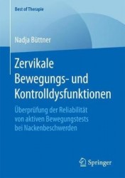 Zervikale Bewegungs- und Kontrolldysfunktionen : Überprüfung der Reliabilität von aktiven Bewegungstests bei