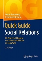 Quick Guide Social Relations : PR-Arbeit mit Bloggern und anderen Influencern im Social Web
