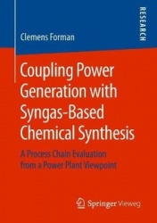 Coupling Power Generation with Syngas-Based Chemical Synthesis : A Process Chain Evaluation from a Power Plant Viewpoint