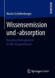 Wissensemission und -absorption - Boundary Management in F&E-Kooperationen