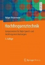 Hochfrequenztechnik : Komponenten für High-Speed- und Hochfrequenzschaltungen