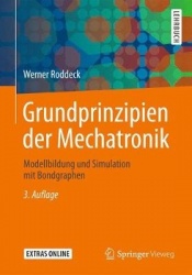 Grundprinzipien der Mechatronik - Modellbildung und Simulation mit Bondgraphen