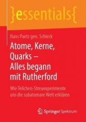 Atome, Kerne, Quarks – Alles begann mit Rutherford - Wie Teilchen-Streuexperimente uns die subatomare Welt erklären