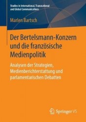 Der Bertelsmann-Konzern und die französische Medienpolitik - Analysen der Strategien, Medienberichterstattung und parlamentarisc