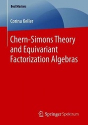 Chern-Simons Theory and Equivariant Factorization Algebras