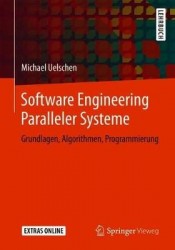 Software Engineering Paralleler Systeme - Grundlagen, Algorithmen, Programmierung