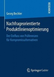 Nachfrageorientierte Produktlinienoptimierung : Der Einfluss von Präferenzen für Kompromissalternativen