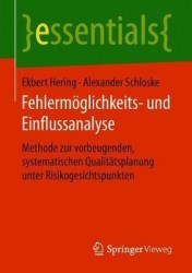 Fehlermöglichkeits- und Einflussanalyse : Methode zur vorbeugenden, systematischen Qualitätsplanung unter