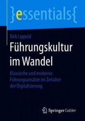 Führungskultur im Wandel : Klassische und moderne Führungsansätze im Zeitalter der Digitalisierung