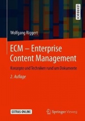 ECM – Enterprise Content Management - Konzepte und Techniken rund um Dokumente
