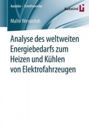 Analyse des weltweiten Energiebedarfs zum Heizen und Kühlen von Elektrofahrzeugen