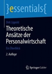Theoretische Ansätze der Personalwirtschaft : Ein Überblick