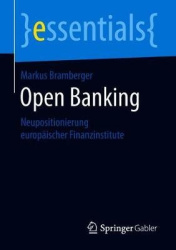 Open Banking - Neupositionierung europäischer Finanzinstitute