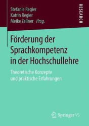 Förderung der Sprachkompetenz in der Hochschullehre : Theoretische Konzepte und praktische Erfahrungen
