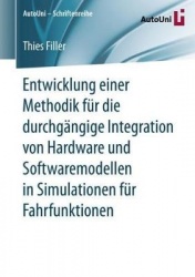 Entwicklung einer Methodik für die durchgängige Integration von Hardware und Softwaremodellen in Simulationen für Fahrfunktionen