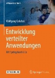 Entwicklung verteilter Anwendungen : Mit Spring Boot & Co