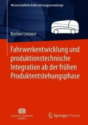 Fahrwerkentwicklung und produktionstechnische Integration ab der frühen Produktentstehungsphase
