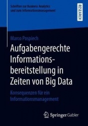 Aufgabengerechte Informationsbereitstellung in Zeiten von Big Data - Konsequenzen für ein Informationsmanagement