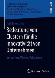 Bedeutung von Clustern für die Innovativität von Unternehmen - Innovation, Wissen, Relationen