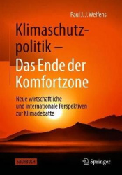 Klimaschutzpolitik - Das Ende der Komfortzone - Neue wirtschaftliche und internationale Perspektiven zur Klimadebatte