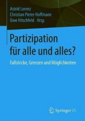 Partizipation für alle und alles? - Fallstricke, Grenzen und Möglichkeiten