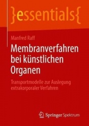 Membranverfahren bei künstlichen Organen : Transportmodelle zur Auslegung extrakorporaler Verfahren