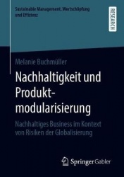 Nachhaltigkeit und Produktmodularisierung : Nachhaltiges Business im Kontext von Risiken der Globalisierung