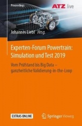 Experten-Forum Powertrain: Simulation und Test 2019 : Vom Prüfstand bis Big Data - ganzheitliche Validierung-in-the-Loop