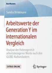 Arbeitswerte der Generation Y im internationalen Vergleich : Analyse der Heterogenität arbeitsbezogener Werte nach den