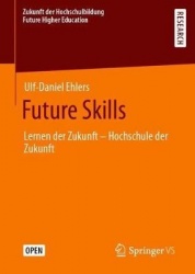 Future Skills - Lernen der Zukunft - Hochschule der Zukunft