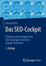 Das SEO-Cockpit - 8 Phasen einer erfolgreichen SEO-Strategie für bessere Google-Positionen