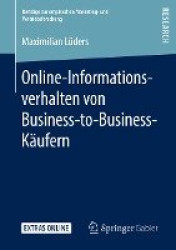 Online-Informationsverhalten von Business-to-Business-Käufern