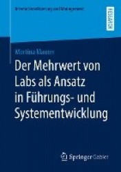Der Mehrwert von Labs als Ansatz in Führungs- und Systementwicklung