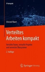 Verteiltes Arbeiten kompakt - Virtuelle Projekte und Teams. Homeoffice. Digitales Arbeiten.