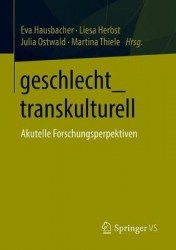 geschlecht_transkulturell : Aktuelle Forschungsperspektiven