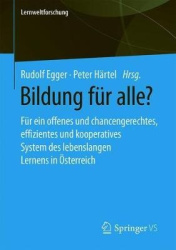 Bildung für alle? : Für ein offenes und chancengerechtes, effizientes und kooperatives System des lebenslangen Lernens in