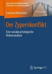 Der Zypernkonflikt : Eine sozialpsychologische Diskursanalyse