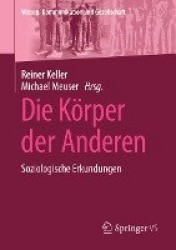 Die Körper der Anderen : Soziologische Erkundungen
