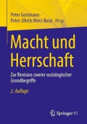 Macht und Herrschaft - Zur Revision zweier soziologischer Grundbegriffe