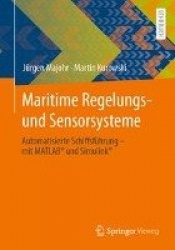 Maritime Regelungs- und Sensorsysteme - Automatisierte Schiffsführung – mit MATLAB® und Simulink®