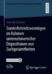 Sonderbetriebsvermögen im Rahmen unternehmerischer Dispositionen über Sachgesamtheiten