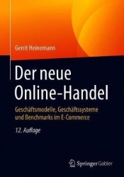 Der neue Online-Handel - Geschaftsmodelle, Geschaftssysteme und Benchmarks im E-Commerce