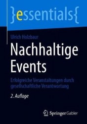 Nachhaltige Events : Erfolgreiche Veranstaltungen durch gesellschaftliche Verantwortung