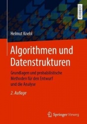 Algorithmen und Datenstrukturen : Grundlagen und probabilistische Methoden für den Entwurf und die Analyse